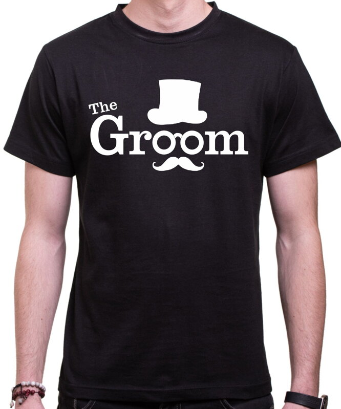 Tričká - The Groom a Groom squad Tričká - The Groom a Groom squad