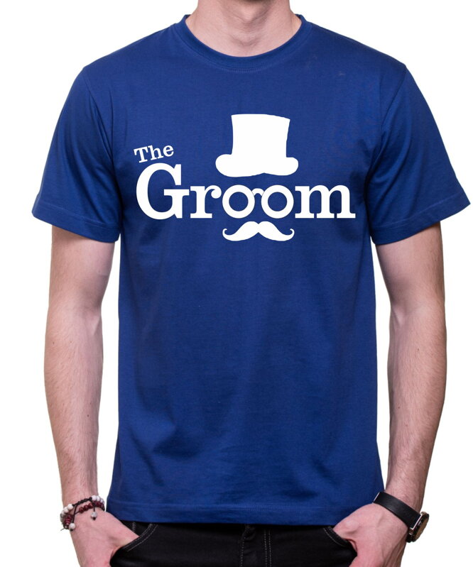 Tričká - The Groom a Groom squad Tričká - The Groom a Groom squad