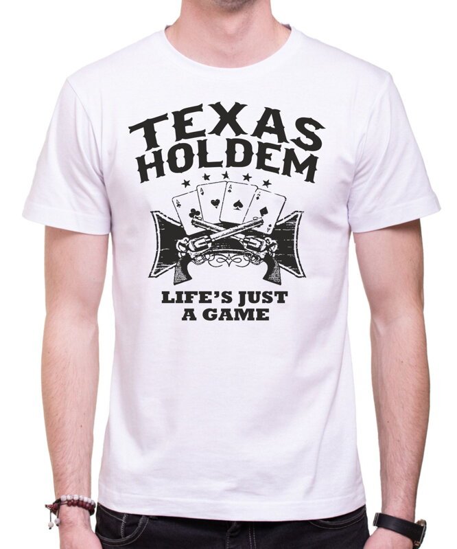 Tričko - Texas holdem, Life is a game Tričko - Texas holdem, Life is a game