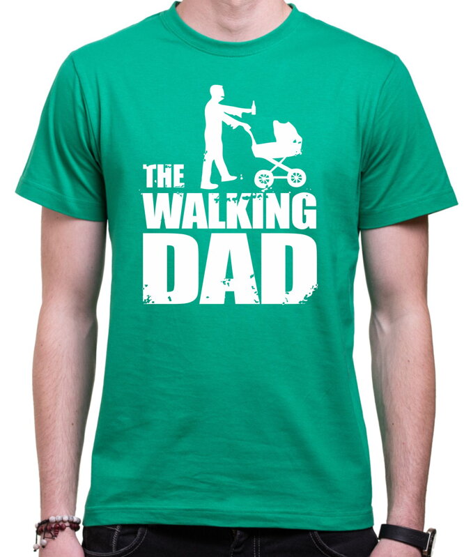Tričko - The Walking Dad Tričko - The Walking Dad