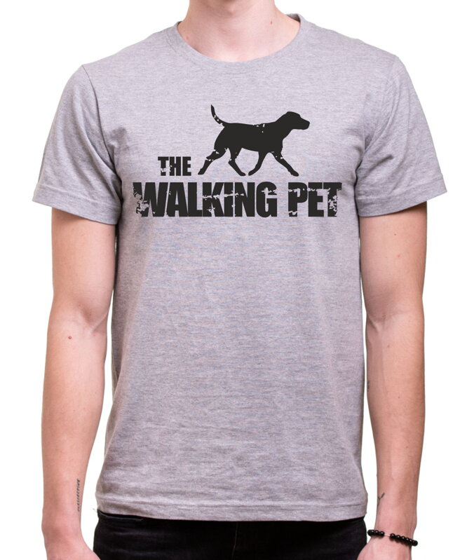 Tričko - The Walking Pet Tričko - The Walking Pet