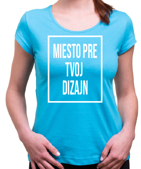 Dámské tričko s vlastnou potlačou