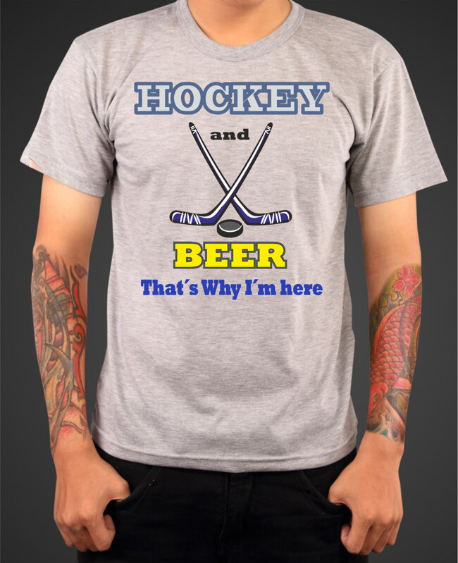 Tričko - Hockey and Beer, that's why i'm here Tričko - Hockey and Beer, that's why i'm here