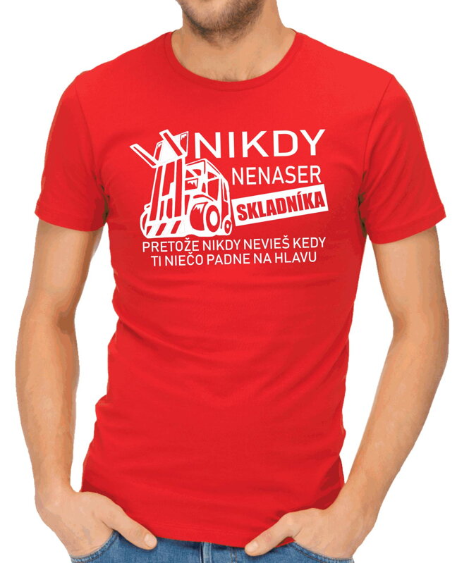 Tričko - Nikdy nenaser Skladníka Tričko - Nikdy nenaser Skladníka