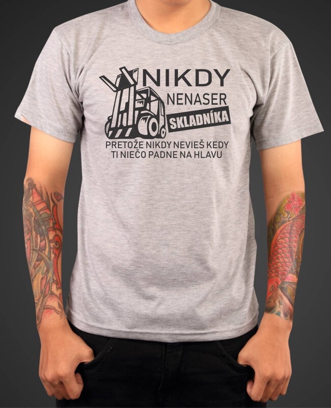 Tričko - Nikdy nenaser Skladníka Tričko - Nikdy nenaser Skladníka