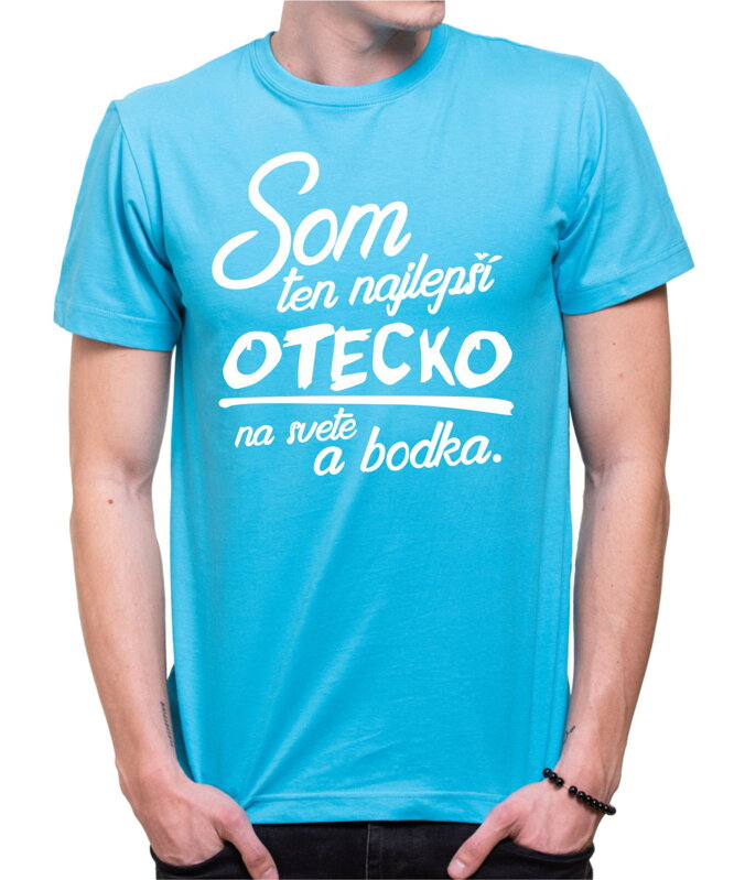 Tričko - Najlepší otecko a bodka Tričko - Najlepší otecko a bodka