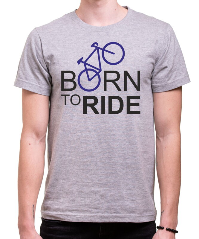 Cyklo Tričko - Born to Ride Cyklo Tričko - Born to Ride