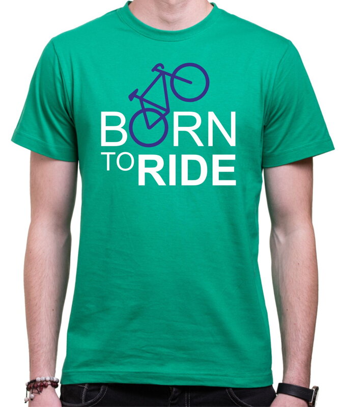 Cyklo Tričko - Born to Ride Cyklo Tričko - Born to Ride