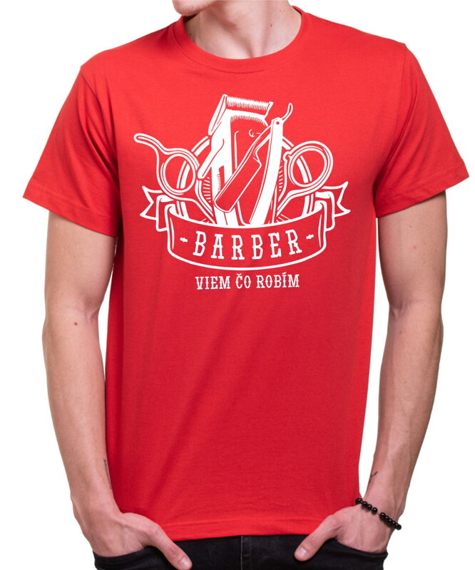 Tričko - Som Barber - Viem čo robím Tričko - Som Barber - Viem čo robím