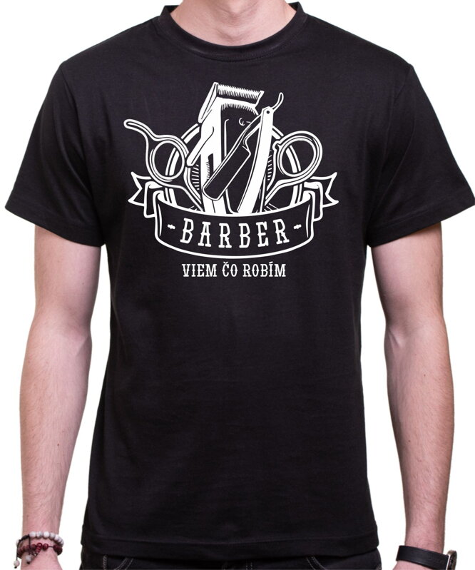 Tričko - Som Barber - Viem čo robím Tričko - Som Barber - Viem čo robím