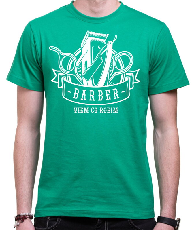 Tričko - Som Barber - Viem čo robím Tričko - Som Barber - Viem čo robím