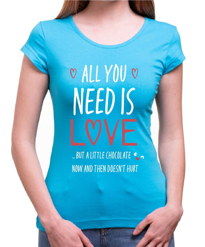 Dámske tričko - All you need is love Dámske tričko - All you need is love