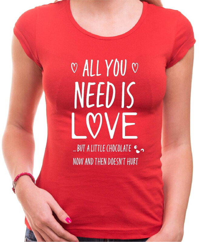 Dámske tričko - All you need is love Dámske tričko - All you need is love