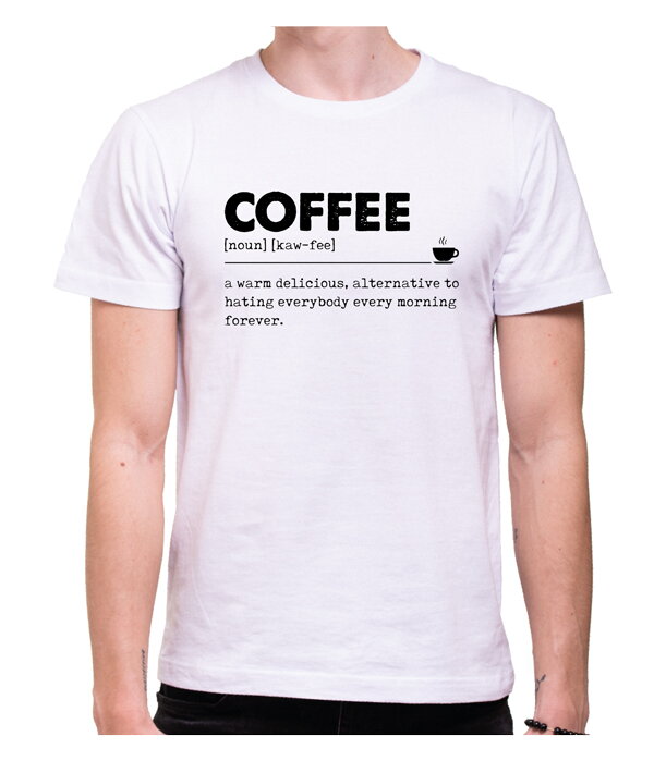 Tričko - COFFEE význam Tričko - COFFEE význam