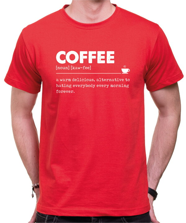 Tričko - COFFEE význam Tričko - COFFEE význam