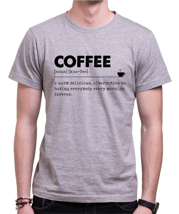 Tričko - COFFEE význam Tričko - COFFEE význam