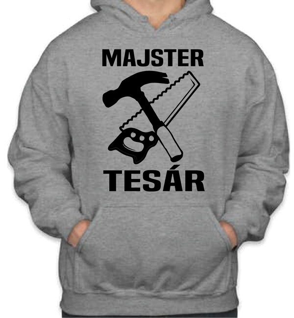 Mikina- Majster tesár Mikina- Majster tesár