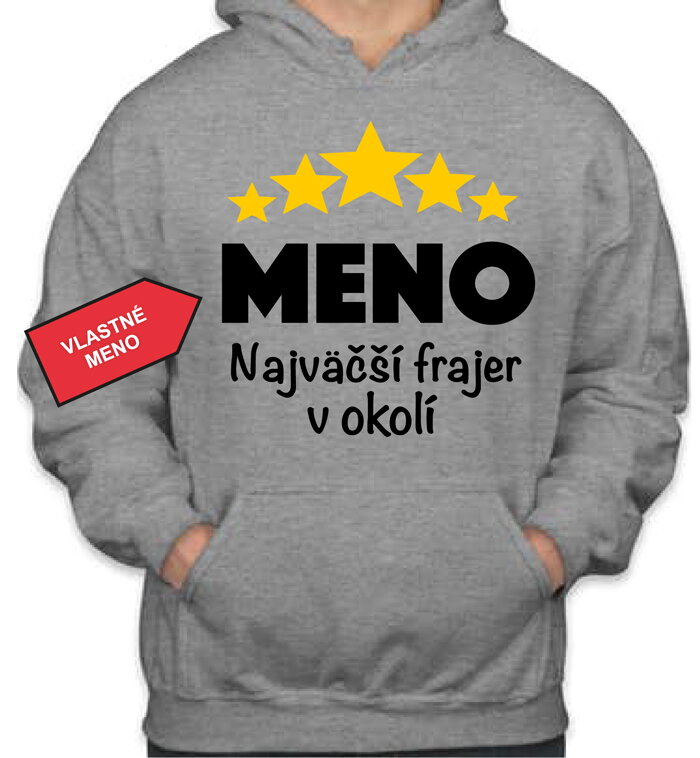 Mikina - (Vlastné meno) - Najväčší frajer v okolí Mikina - (Vlastné meno) - Najväčší frajer v okolí