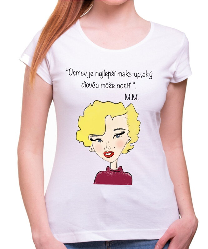 Tričko - M.Monroe citát Tričko - M.Monroe citát