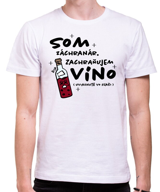 Vinárske tričko - Záchranár Vinárske tričko - Záchranár