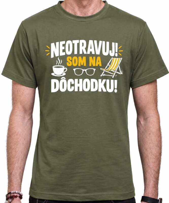Tričko pre dôchodcu - Neotravuj som na dôchodku