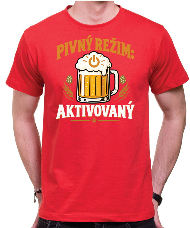 Tričko pre pivárov - Pivný režim aktivovaný
