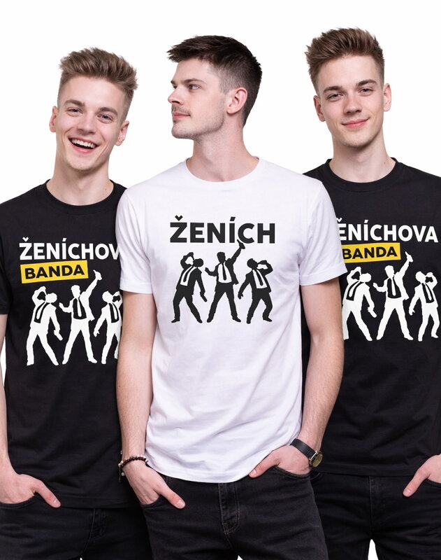 Tričká Ženích a Ženíchova banda (cena za 1ks)