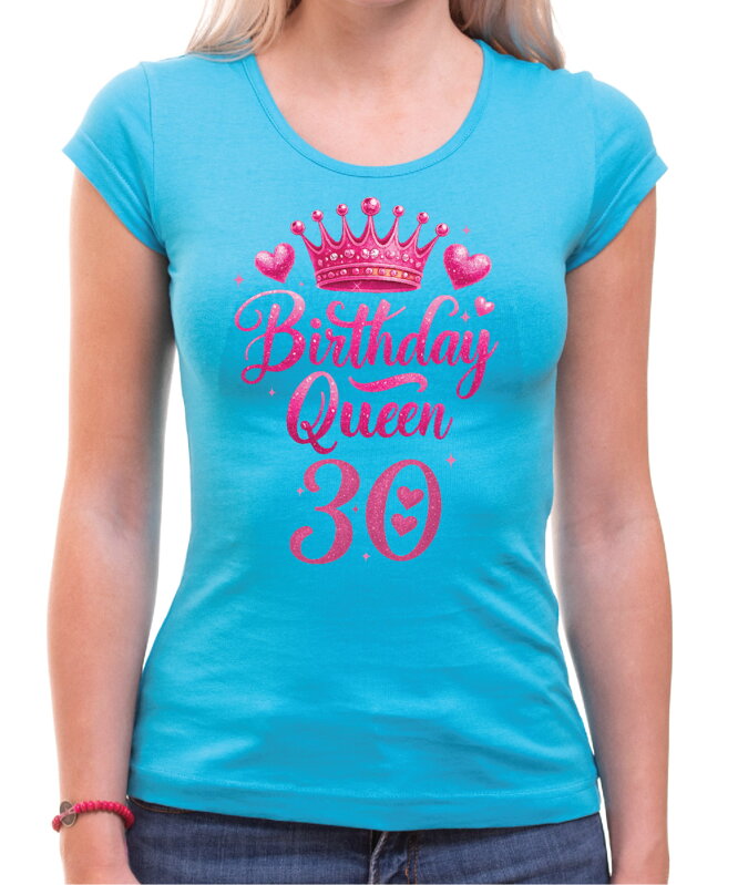 Narodeninové tričko - Birthday Queen 30 Narodeninové tričko - Birthday Queen 30