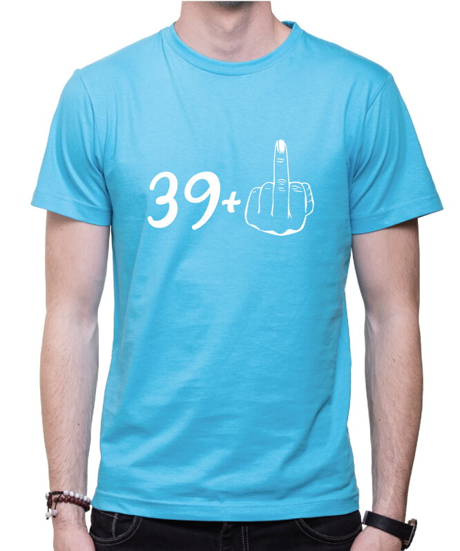 Narodeninové tričko - 40 (39+ prostredník) Narodeninové tričko - 40 (39+ prostredník)