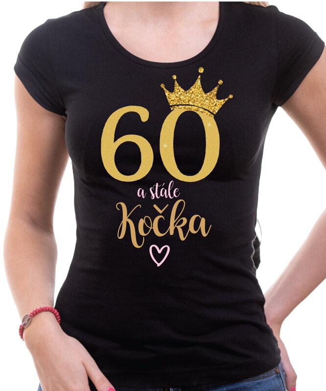 Narodeninové tričko - 60 a stále kočka Narodeninové tričko - 60 a stále kočka