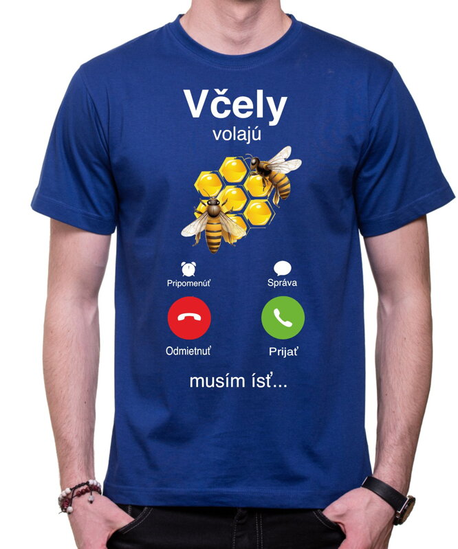 Včelárske tričko - Včely volajú, musím ísť... Phone Včelárske tričko - Včely volajú, musím ísť... Phone