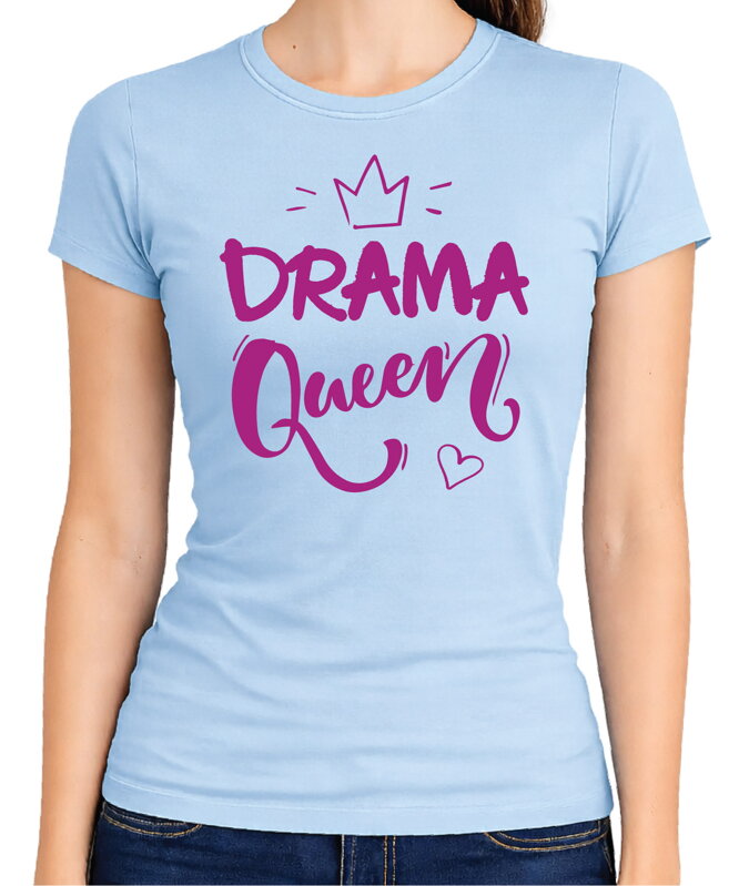 Dámske tričko - DRAMA Queen