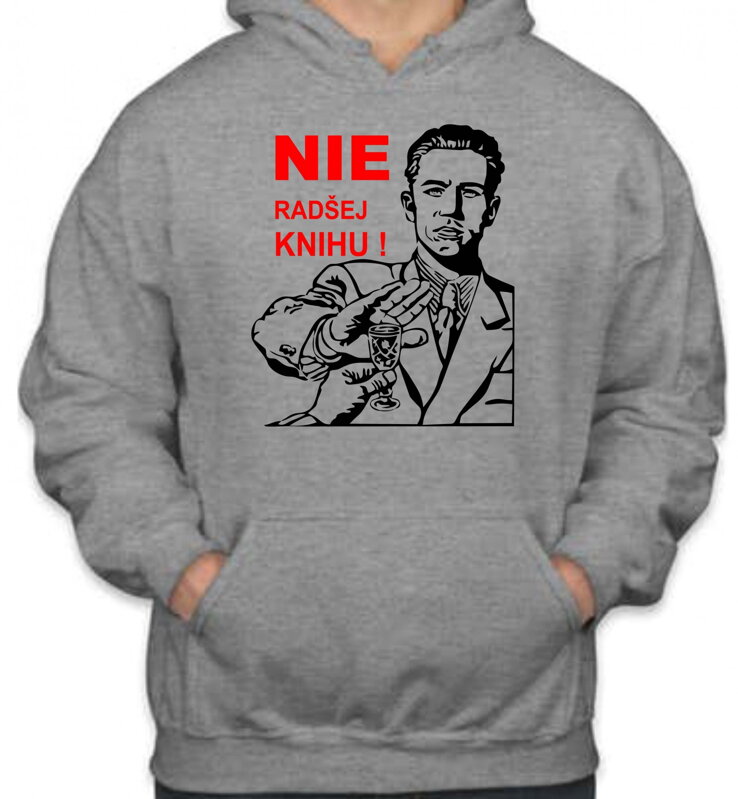 Mikina- Nie radšej knihu ! Mikina- Nie radšej knihu !