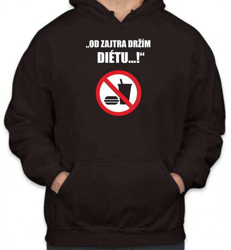 Mikina - Od zajtra držím Diétu Mikina - Od zajtra držím Diétu
