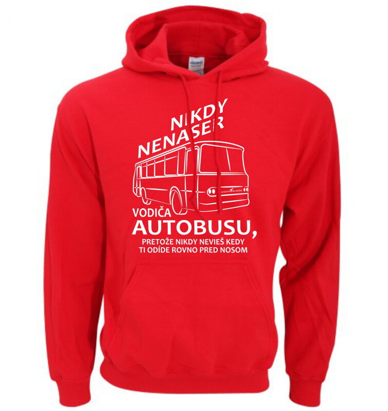 Mikina - Nikdy nenaser vodiča autobusu Mikina - Nikdy nenaser vodiča autobusu
