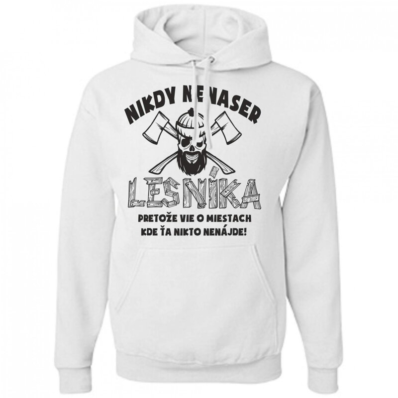 Lesnícka mikina - Nikdy nenaser Lesníka Lesnícka mikina - Nikdy nenaser Lesníka