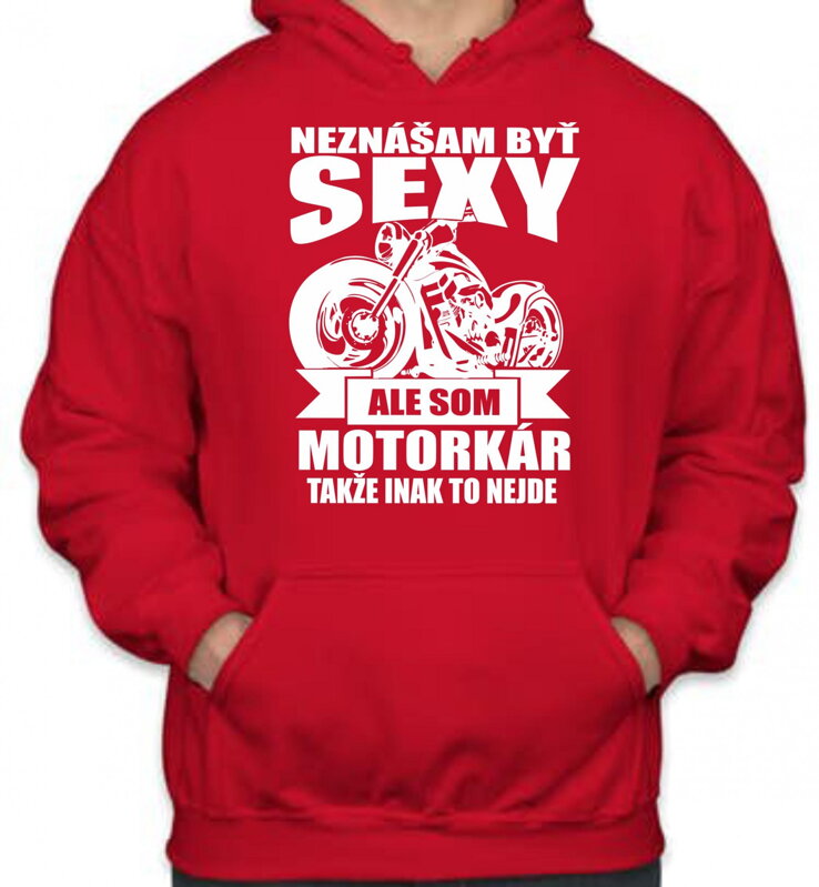 Motorkárska mikina - Neznášam byť sexy Motorkárska mikina - Neznášam byť sexy