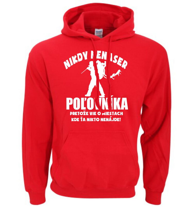 Poľovnícka mikina - Nikdy nenaser Poľovníka Poľovnícka mikina - Nikdy nenaser Poľovníka