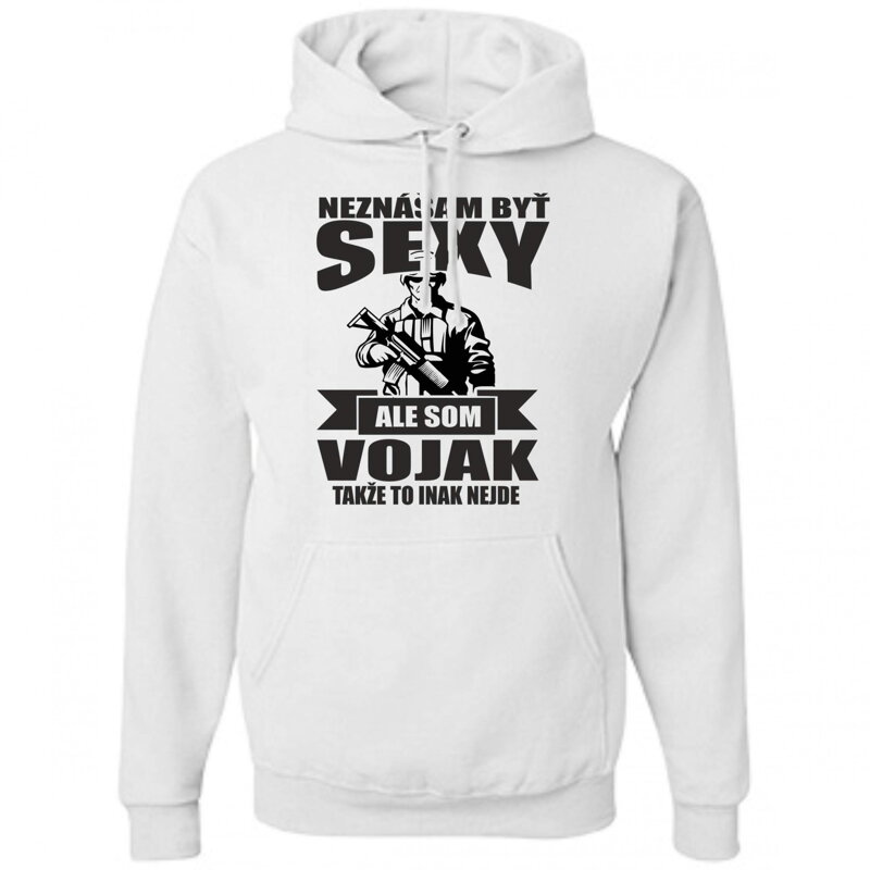 Vojenská mikina - Neznášam byť sexy Vojenská mikina - Neznášam byť sexy