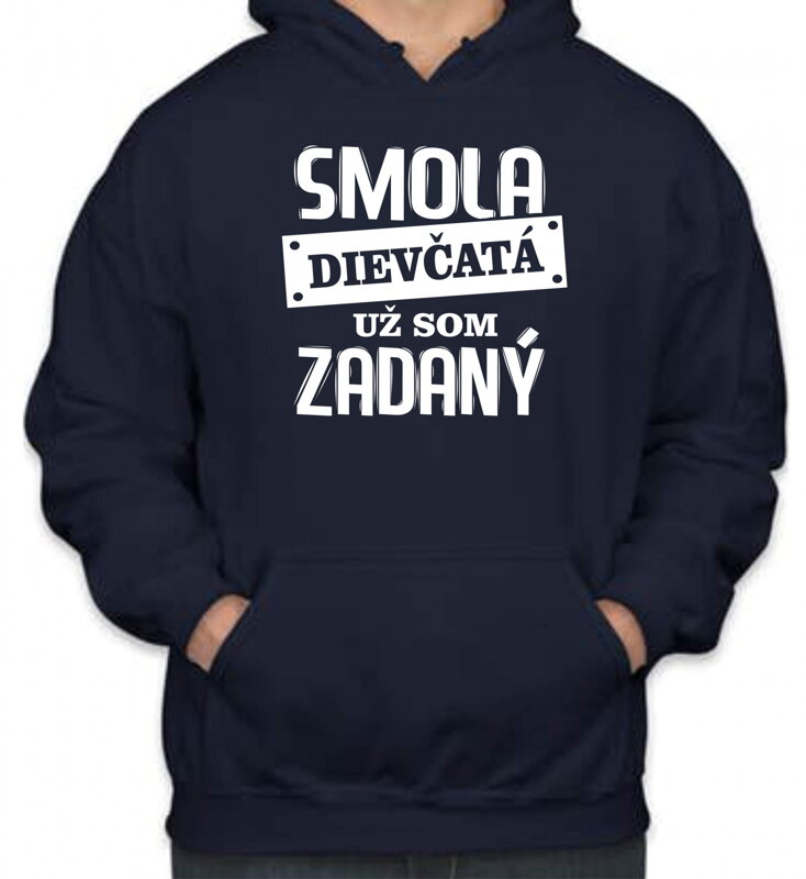 Mikina - Som zadaný Mikina - Som zadaný