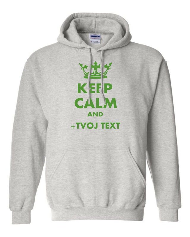 Mikina - KEEP CALM + vlastný text UNISEX Mikina - KEEP CALM + vlastný text UNISEX