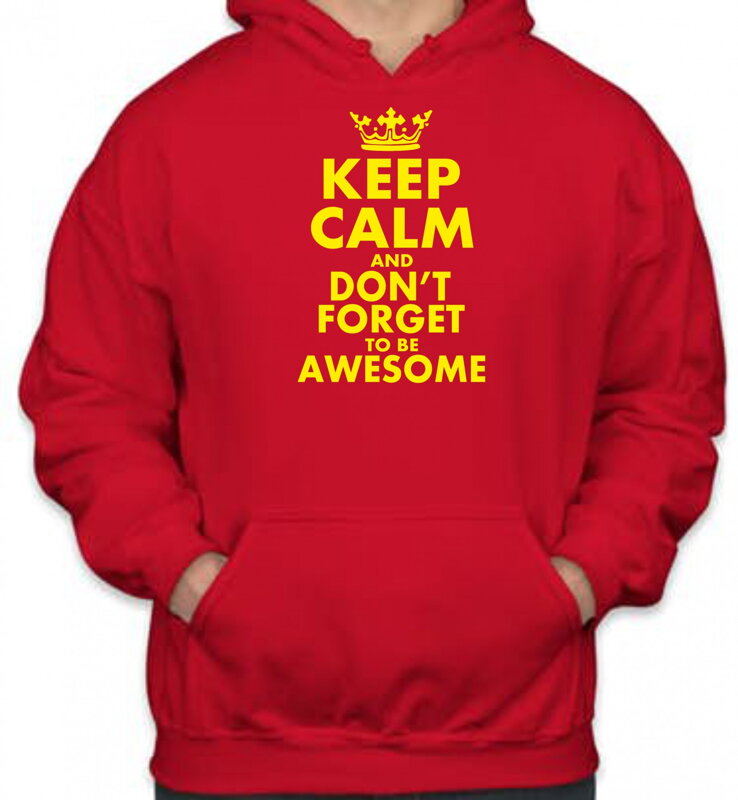Mikina-KEEP CALM AND DON'T FORGET TO BE AWESOME