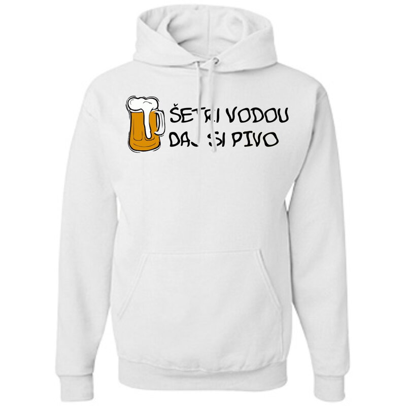 Mikina - Šetri vodou daj si pivo