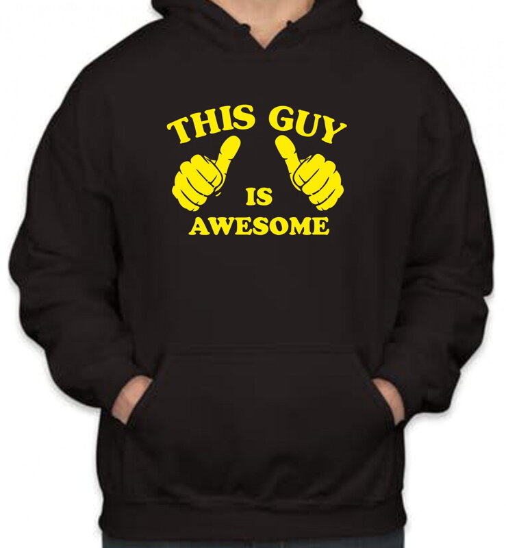 Mikina - This Guy is awesome Mikina - This Guy is awesome
