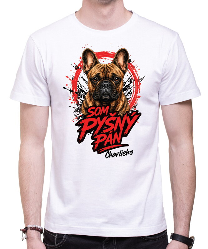 Tričko pre psíčkarov - Som pyšný pán - francúzsky buldoček