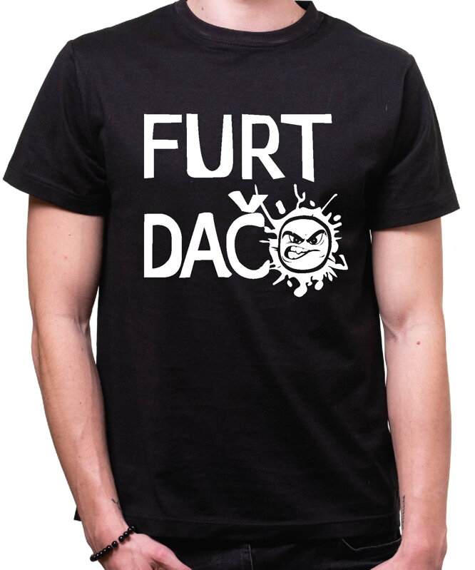 Vtipné tričko - FURT DAČO Vtipné tričko - FURT DAČO
