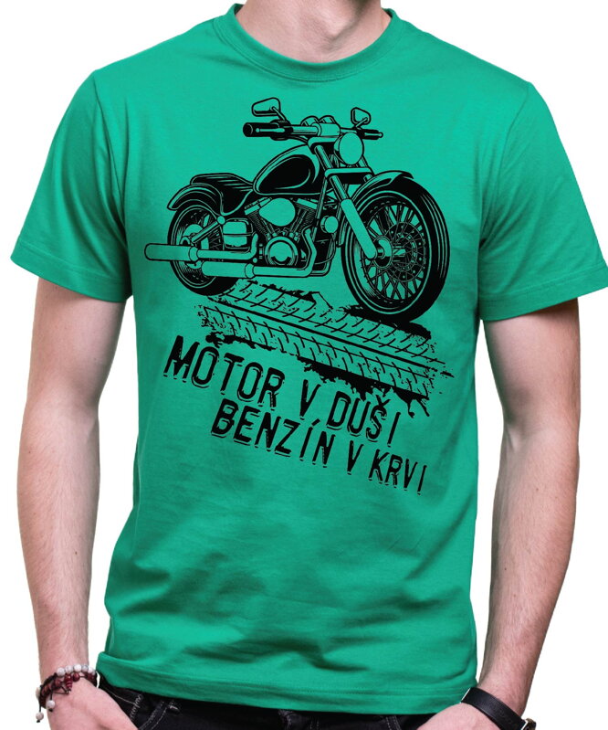 Motorkárske tričko - Motor v duši, benzín v krvi Motorkárske tričko - Motor v duši, benzín v krvi