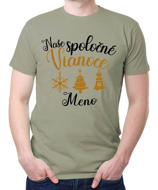 Tričko - Naše spoločné Vianoce + vl. meno Tričko - Naše spoločné Vianoce + vl. meno