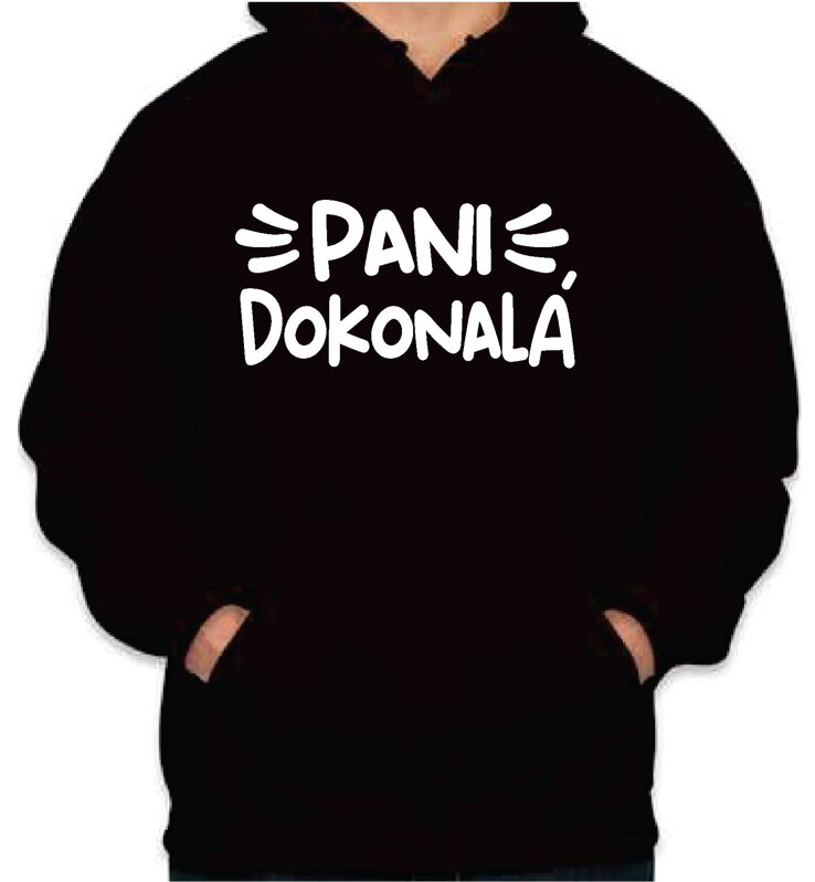 Mikina - PANI DOKONALÁ Mikina - PANI DOKONALÁ