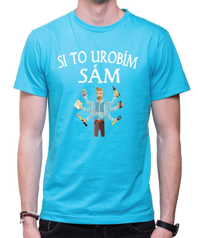 Pánske tričko - Si to urobím SÁM Pánske tričko - Si to urobím SÁM